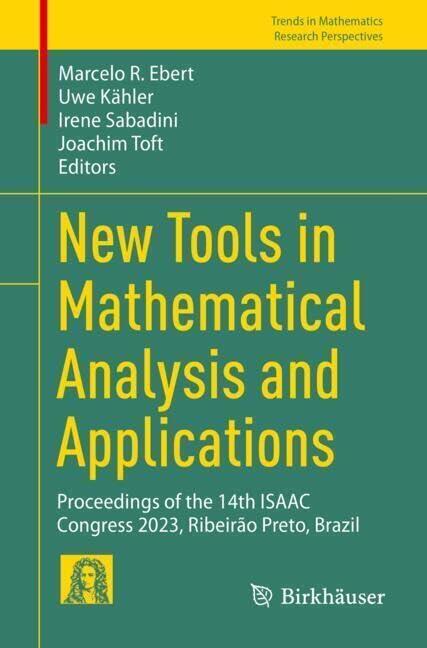 New Tools in Mathematical Analysis and Applications: Proceedings of the 14th ISAAC Congress 2023, Ribeirão Preto, Brazil