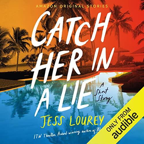 Catch Her in a Lie