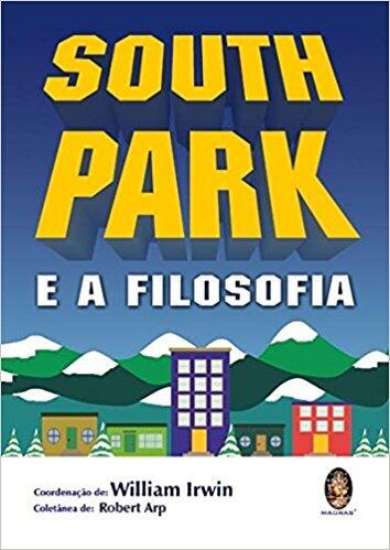 South Park e a Filosofia - Sabe, aprendi algo hoje