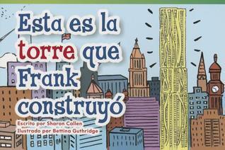 Esta es la torre que Frank construyó