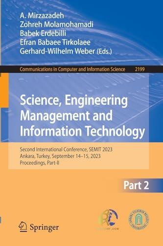 Science, Engineering Management and Information Technology: Second International Conference, SEMIT 2023, Ankara, Turkey, September 14–15, 2023, ... in Computer and Information Science)