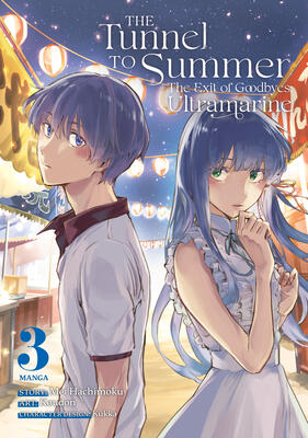 The Tunnel to Summer, the Exit of Goodbyes: Ultramarine (Manga, Volume 3)