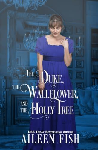 The Duke, The Wallflower, and the Holly Tree
