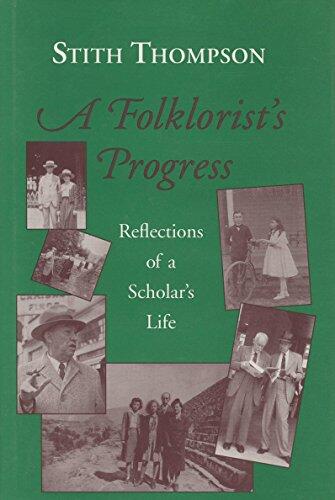 A Folklorist's Progress: Reflections of a Scholar's Life