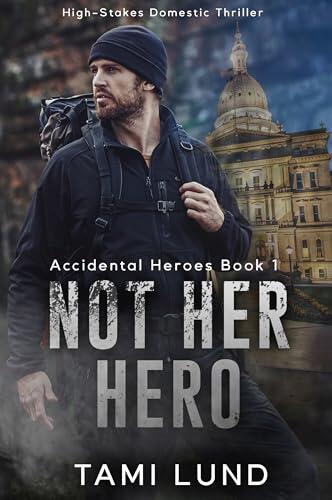 Not Her Hero: Small Town Thriller