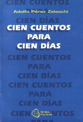 Cien cuentos para cien días