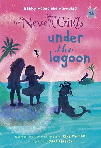 Never Girls #13: Under the Lagoon