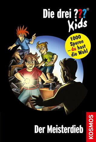 Die drei ??? Kids und du 12 Der Meisterdieb