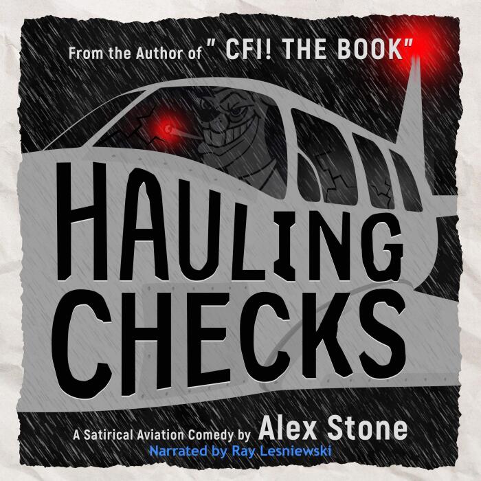 Hauling Checks: A Satirical Aviation Comedy