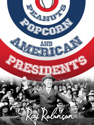 Peanuts, Popcorn & American Presidents