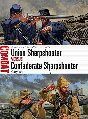Union Sharpshooter vs Confederate Sharpshooter: American Civil War 1861-1865