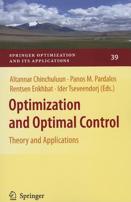 Optimization and Optimal Control: Theory and Applications