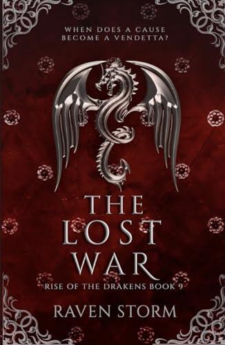 The Lost War: Rise of the Drakens Book 9