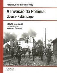 Polónia, Setembro de 1939 - A Invasão da Polónia