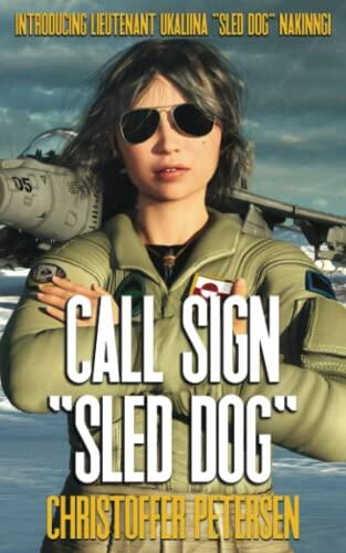 Call Sign "Sled Dog": A Short Story of Aerial Combat from Greenland