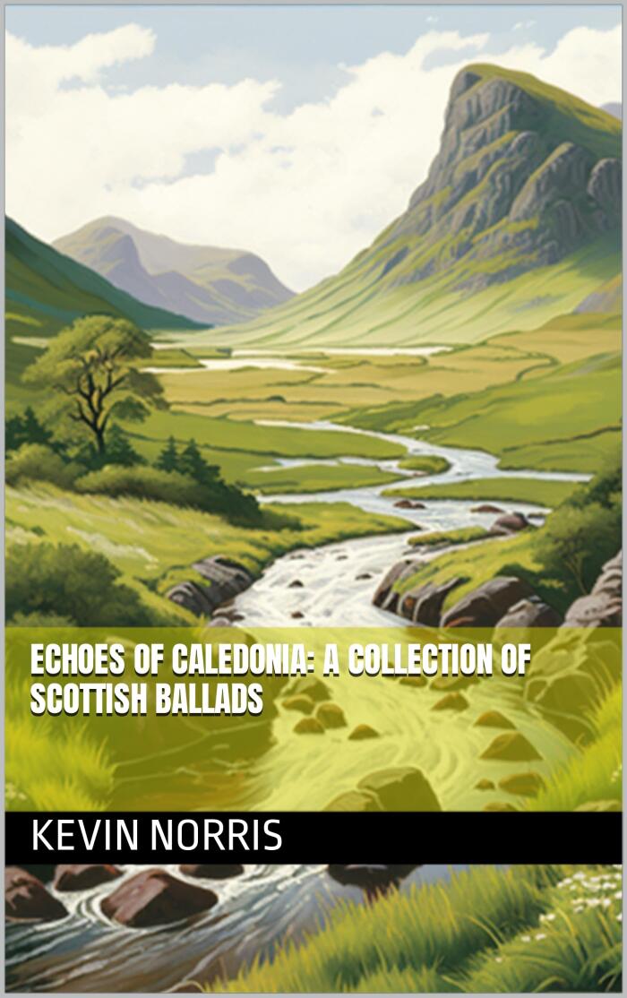 Echoes of Caledonia: A Collection of Scottish Ballads