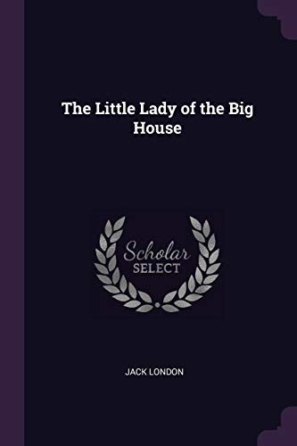 The Little Lady of the Big House