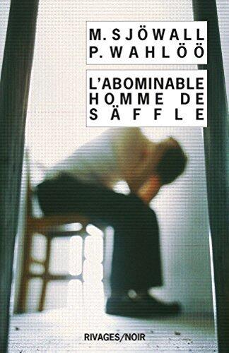 L'abominable homme de Säffle (Rivages/Noir t. 754)