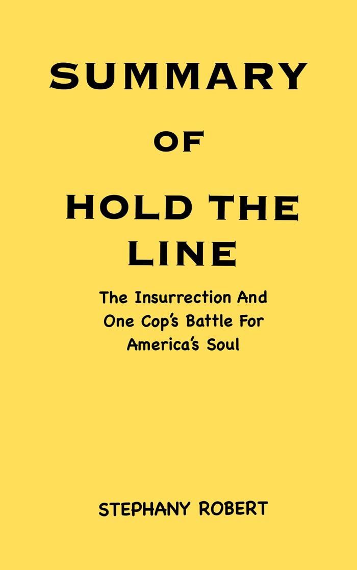 A Summary of Hold the Line