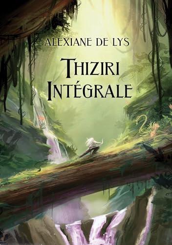 Thiziri - L'intégrale (Plume d'Argent)