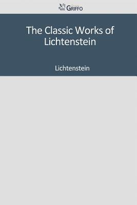 The Classic Works of Lichtenstein