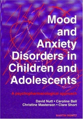 Mood and Anxiety Disorders in Children and Adolescents: A Clinical Guide to Treatment