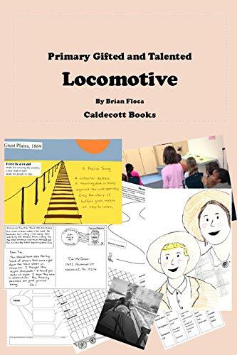 Teaching Brian Floca's LOCOMOTIVE for Primary Gifted and Talented GATE