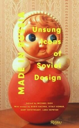 Made in Russia: Unsung Icons of Soviet Design