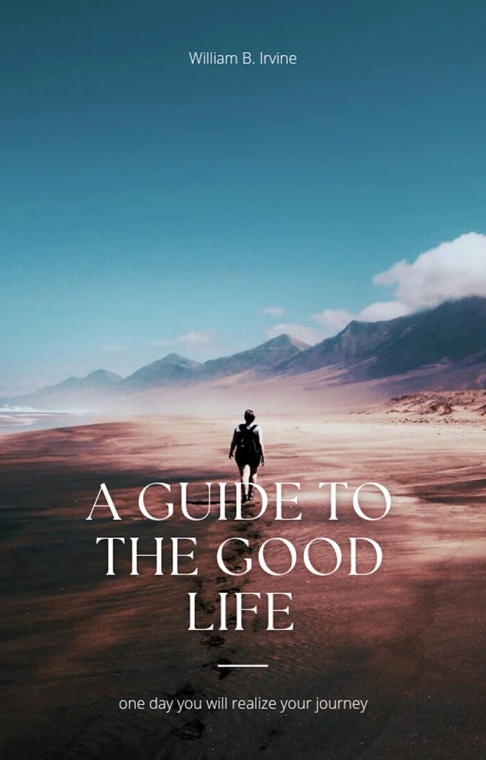 A Guide To The Good Life