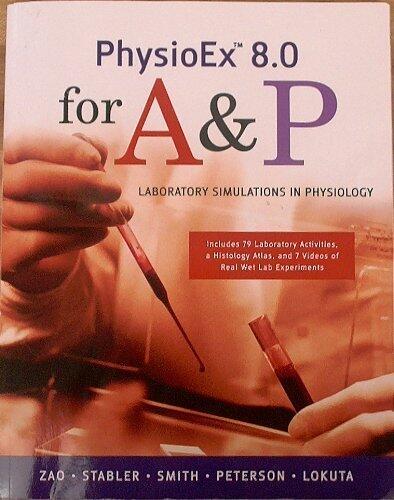 Physioex 8.0 for A&P: Laboratory Simulations in Physiology