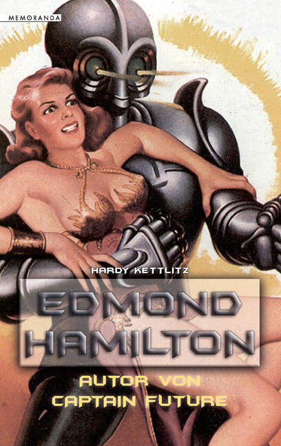 Edmond Hamilton: Author of Captain Future