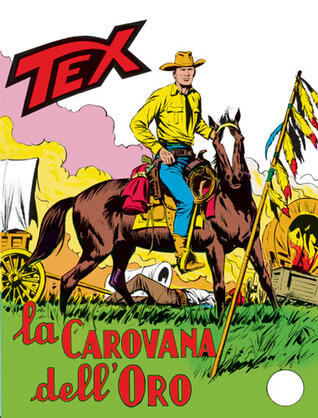 Tex n. 95: La carovana dell'oro