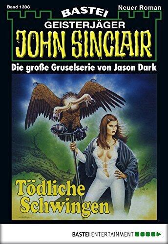 John Sinclair 1308: Tödliche Schwingen