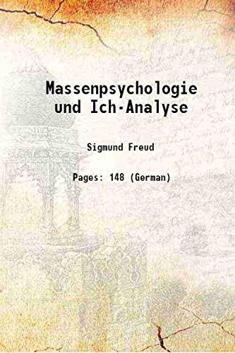 Massenpsychologie und Ich-Analyse 1921 [Hardcover]