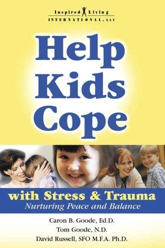 Help Kids Cope with Stress & Trauma