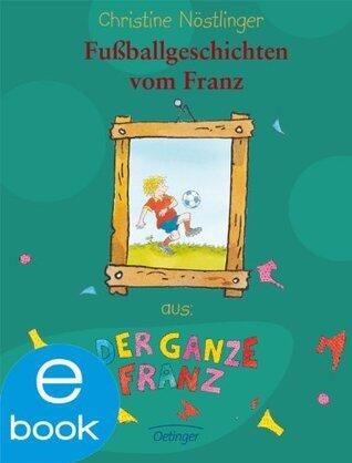 Fußballgeschichten vom Franz