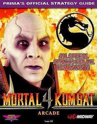 Mortal Kombat 4 (arcade version): The Official Strategy Guide