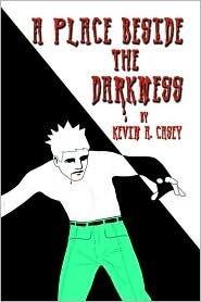 A Place Beside the Darkness