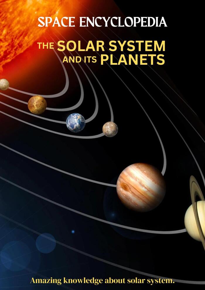 The Solar System And It's Planets