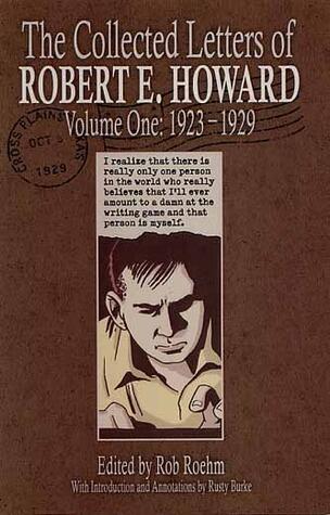 Collected Letters: Robert E. Howard