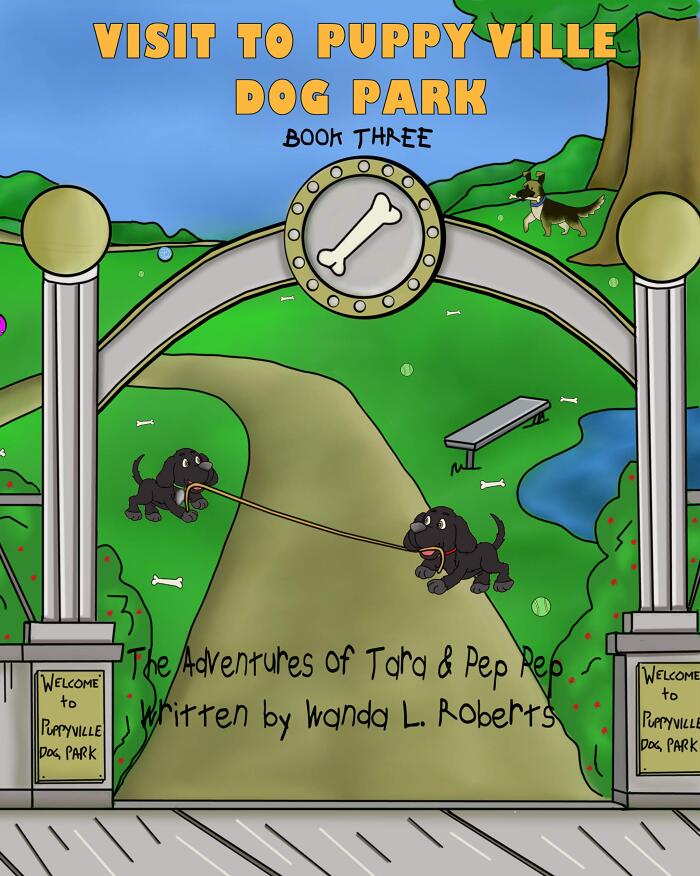 The Adventures of Tara and Pep Pep - Visit to Puppy Ville Dog Park - Book Three