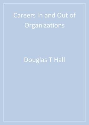 Careers in and Out of Organizations