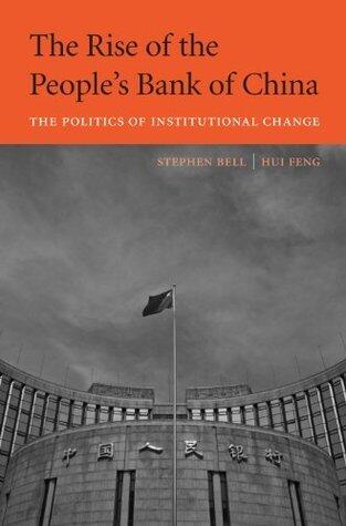 The Rise of the People's Bank of China: The Politics of Institutional Change