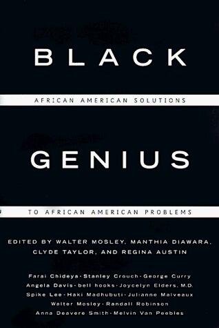 Black Genius: African American Solutions to African American Problems