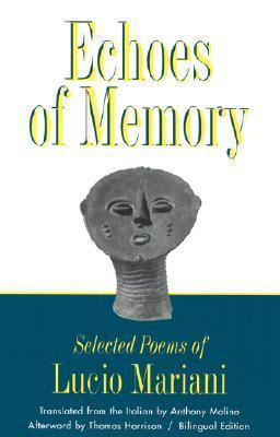 Echoes of Memory: Selected Poems of Lucio Mariani