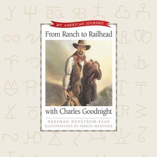 From Ranch to Railhead with Charles Goodnight