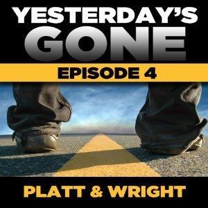 Yesterday's Gone: Episode 4
