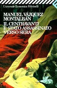 Il Centravanti È Stato Assassinato Verso Sera
