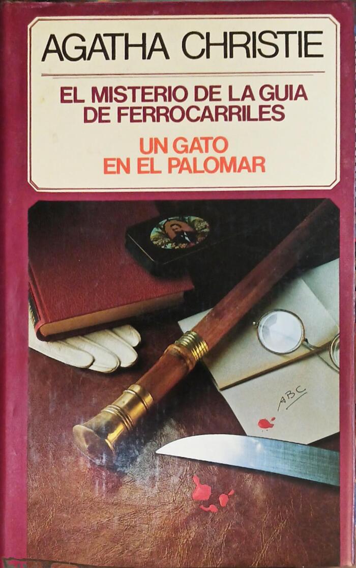 El misterio de la guia de ferrocarriles + Un gato en el palomar