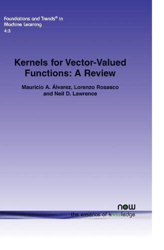 Kernels for Vector-Valued Functions: A Review in Machine Learning